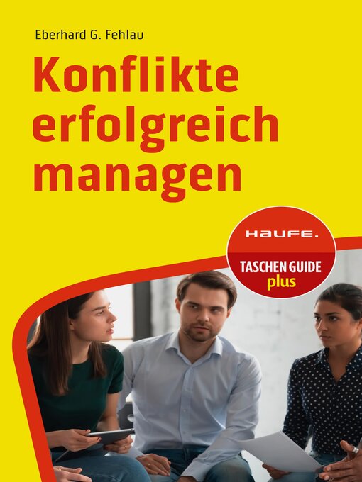 Title details for Konflikte erfolgreich managen by Eberhard G. Fehlau - Available